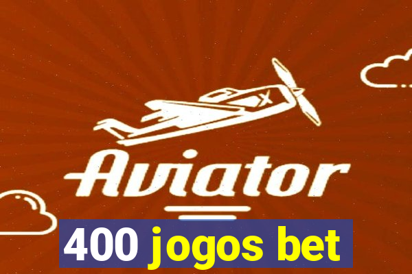 400 jogos bet